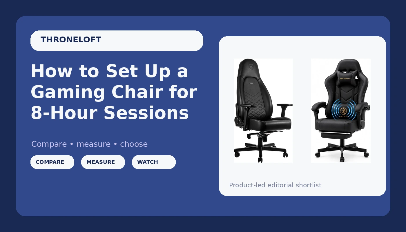 How to Set Up a Gaming Chair for 8-Hour Sessions